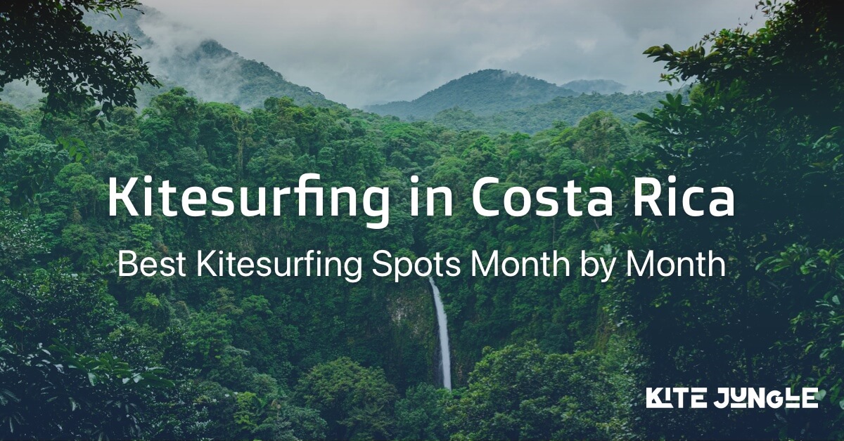 Kitesurfing in Costa Rica: Best Spots & Vacation - Kite Jungle